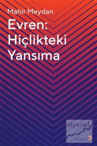 Evren: Hiçlikteki Yansıma