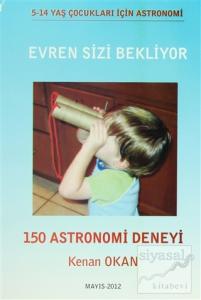 Evren Sizi Bekliyor-150 Astronomi Deneyi
