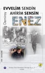 Evvelim Sendin Ahirim Sensin - Enez