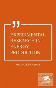 Experimental Research in Energy Production