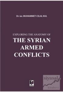 Exploring the Anatomy of The Syrian Armed Conflicts