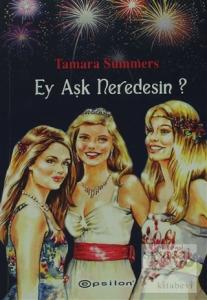 Ey Aşk Neredesin?