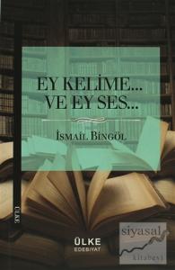 Ey Kelime... ve Ey Ses...