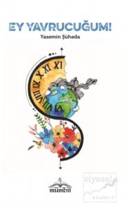 Ey Yavrucuğum!