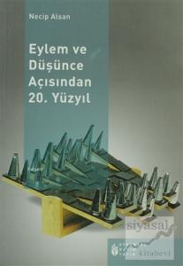 Eylem ve Düşünce Açısından 20. Yüzyıl
