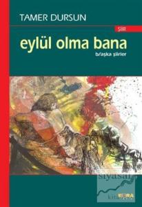 Eylül Olma Bana