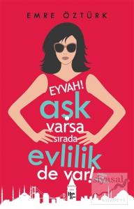 Eyvah! Aşk Varsa Sırada Evlilik de Var!