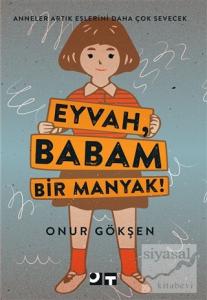 Eyvah Babam Bir Manyak!