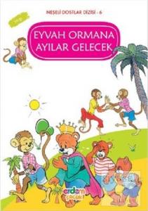 Eyvah Ormana Ayılar Gelecek - Saygı