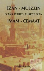 Ezan - Müezzin / İmam Cemaat Ezan - Müezzin / İmam Cemaat