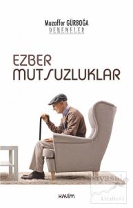Ezber Mutsuzluklar