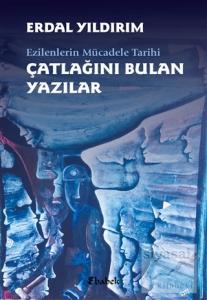 Ezilenlerin Mücadele Tarihi Çatlağını Bulan Yazılar