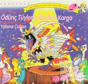 Ezop Masalları Ödünç Tüylerin İçindeki Karga / Yalancı Çoban