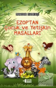 Ezop'tan Çocuk ve Yetişkin Masalları