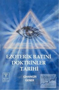 Ezoterik Batıni Doktrinler Tarihi Ezoterik Batıni Doktrinler Tarihi