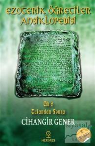 Ezoterik Öğretiler Ansiklopedisi Cilt 2 (Ciltli) Ezoterik Öğretiler Ansiklopedisi Cilt 2 (Ciltli)