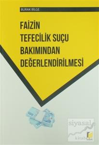 Faizin Tefecilik Suçu Bakımından Değerlendirilmesi