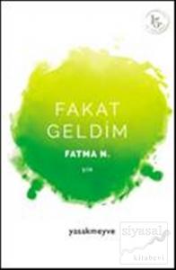 Fakat Geldim