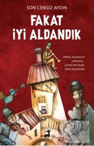 Fakat İyi Aldandık