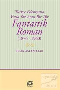 Fantastik Roman (1876-1960)