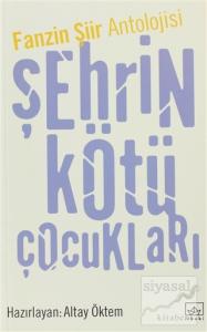 Fanzin Şiir Antolojisi Şehrin Kötü Çocukları Fanzin Şiir Antolojisi