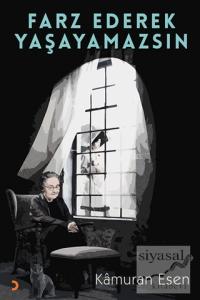 Farz Ederek Yaşayamazsın