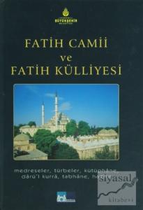 Fatih Camii ve Fatih Külliyesi (Ciltli)