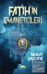 Fatih'in Emanetçileri