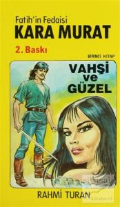 Fatih'in Fedaisi Kara Murat 1  Vahşi Güzel