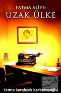 Fatma Aliye: Uzak Ülke
