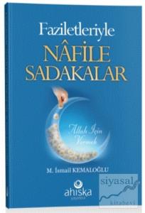 Faziletleriyle Nafile Sadakalar Faziletleriyle Nafile Sadakalar