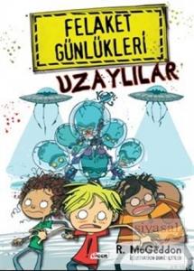 Felaket Günlükleri - Uzaylılar