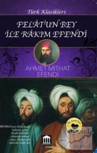 Felatun Bey ile Rakım Efendi