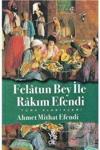Felatun Bey ile Rakım Efendi