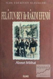 Felatun Bey ile Rakım Efendi