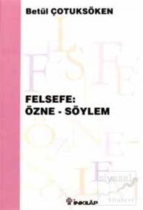 Felsefe: Özne - Söylem