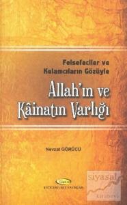 Felsefeciler ve Kelamcıların Gözüyle Allah'ın ve Kainat'ın Varlığı