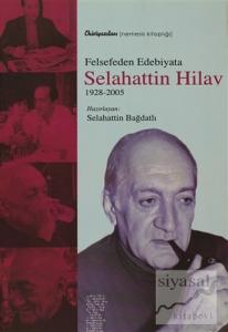 Felsefeden Edebiyata Selahattin Hilav