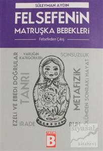 Felsefenin Matruşka Bebekleri