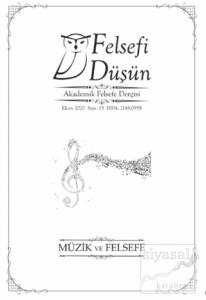 Felsefi Düşün Akademik Felsefe Dergisi Sayı: 15 Ekim 2020