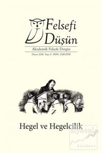 Felsefi Düşün Akademik Felsefe Dergisi Sayı: 6 Nisan 2016
