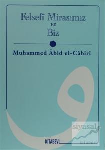Felsefi Mirasımız ve Biz
