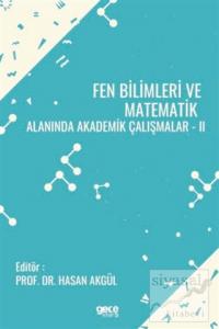 Fen Bilimleri ve Matematik Alanında Akademik Çalışmalar 2