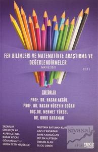 Fen Bilimleri ve Matematikte Araştırma ve Değerlendirmeler Cilt 1