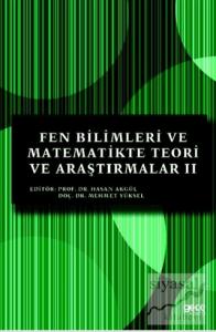 Fen Bilimleri ve Matematikte Teori ve Araştırmalar 2