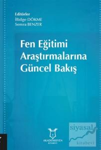 Fen Eğitimi Araştırmalarına Güncel Bakış