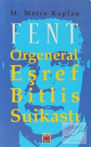 Fent: Orgeneral Eşref Bitlis Suikastı