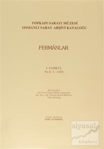 Fermanlar - Topkapı Sarayı Müzesi Osmanlı Saray Arşivi Katoloğu