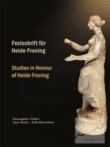 Festschrift für Heide Froning / Studies in Honour of Heide Froning (Ciltli)