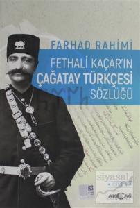 Fethali Kaçar'ın Çağatay Türkçesi Sözlüğü Cilt: 1